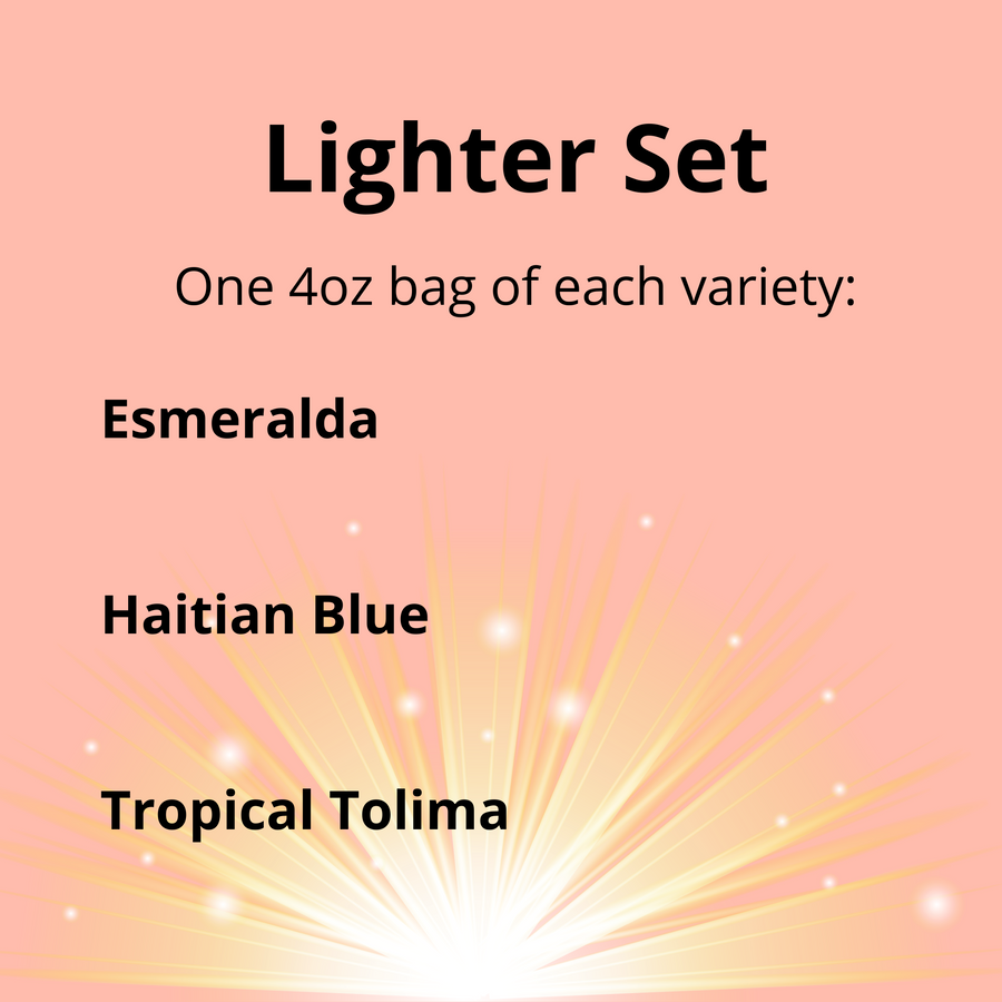 Lighter set; includes one 4-ounce bag of each variety: Esmeralda, Haitian Blue and Tropical Tolima